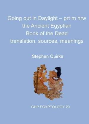 斯蒂芬·柯克的《在白昼出现：古埃及的《亡灵书》书影